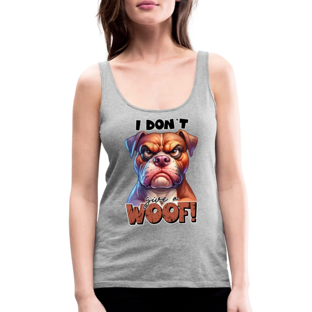 I Don't Give a Woof (Grump Dog with Attitude) Women’s Premium Tank Top