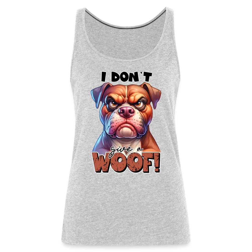 I Don't Give a Woof (Grump Dog with Attitude) Women’s Premium Tank Top