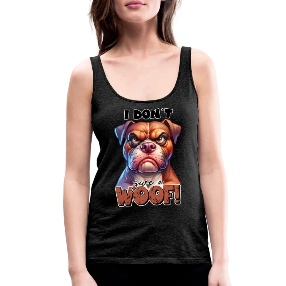 I Don't Give a Woof (Grump Dog with Attitude) Women’s Premium Tank Top