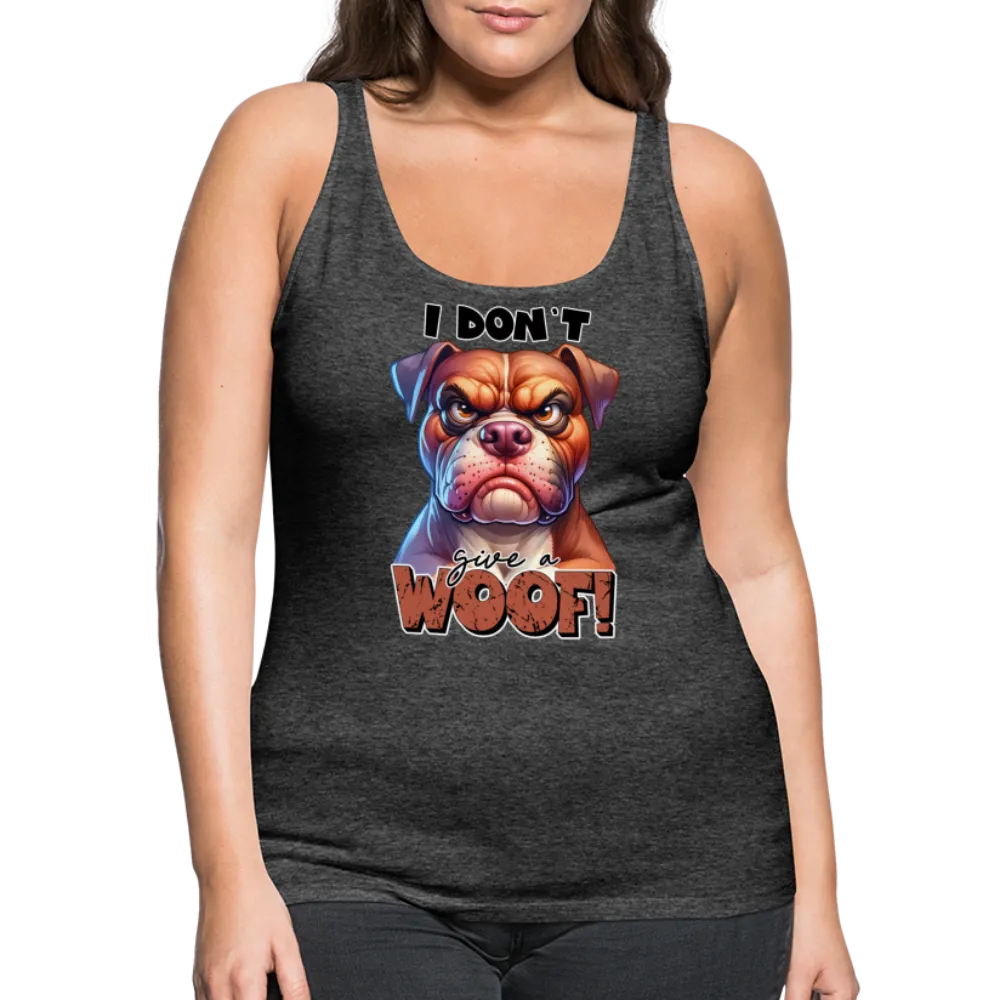 I Don't Give a Woof (Grump Dog with Attitude) Women’s Premium Tank Top